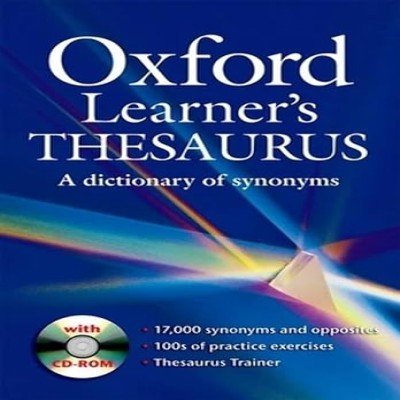 New Oxford Learner's Thesaurus A Dictionary of Synonyms