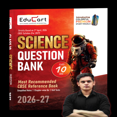 EduCart CBSE Class 10 Science Question Bank 2026-27 | Simplified Notes, Chapter-wise Questions & Unit Tests | CBSE Reference Book