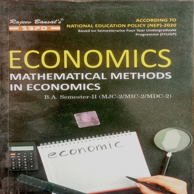 SBPD Economics Matheatical Methods in Economics B.A Semester-2 (MJC/MIC/MDC-2)
