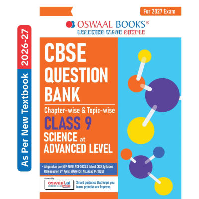 CBSE Class 9 Science Advance Level Question Bank Chapter-wise & Topic-wise | Based on NCERT | Includes Summary, Competency-Based Question, Self-Assessment & Practice Papers