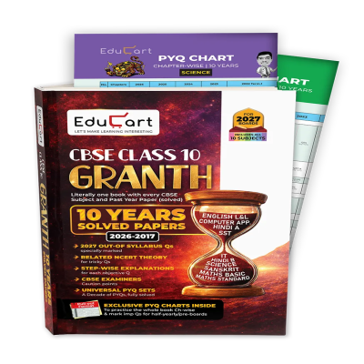 Educart Granth CBSE Class 10 Previous 10 Year Solved Papers 2027 - with PYQ Charts (Mathematics Standard & Basic, Social Science, Science, Hindi A & B, English, Computer Applications, IT and Sanskrit)