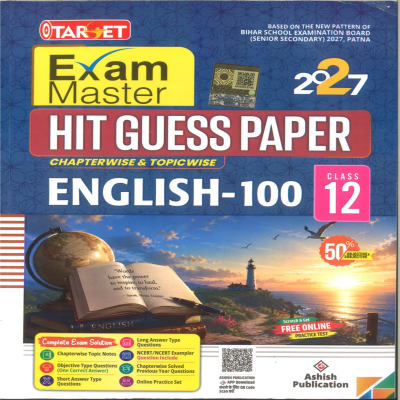 Target Exam Master Class 12 English-100 Hit Guess Paper 2027 | Bihar Board| Chapterwise & Topicwise Questions | Objective & Subjective | Solved Previous Year Questions