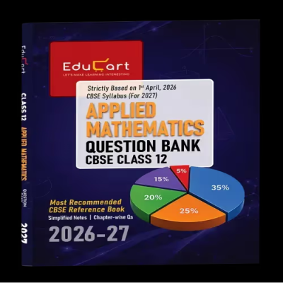 EduCart CBSE Class 12 Applied Mathematics Question Bank 2026-27 | Simplified Notes & Chapter-wise Questions | CBSE Reference Book