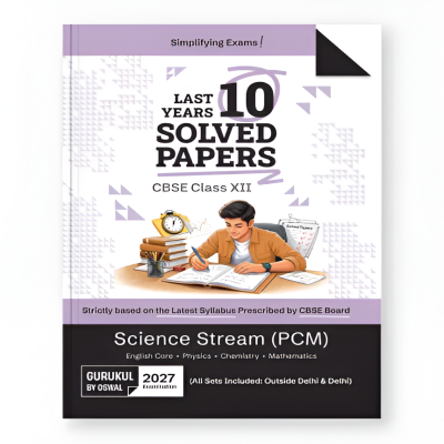Last 10 Years Solved Papers | CBSE Class 12 Science Stream (PCM) | 2027 Examination