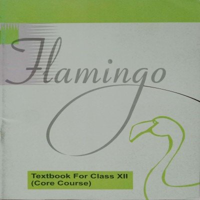 Ncert Flamingo 12th