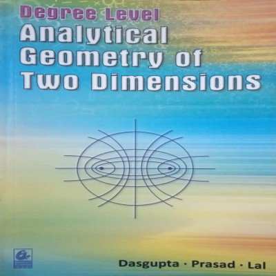 Degree level Analytical Geometry of Two Dimensions
