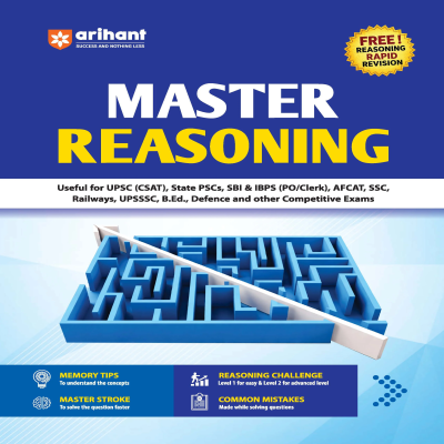 Arihant Master Reasoning Book for Competitive Exams Easy-to-Understand Theory, Memory Tips, Master Stroke Techniques, Trick Mantras
