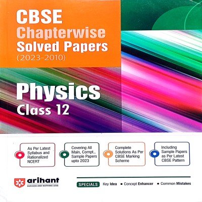 Arihant CBSE Chapterwise Solved papers Class 12 Physics F053