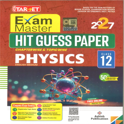 Target Exam Master Class 12 Physics Hit Guess Paper 2027 English Medium | Bihar Board BSEB Intermediate Exam | Chapterwise & Topicwise Questions | Objective & Subjective | Solved Previous Year Questions