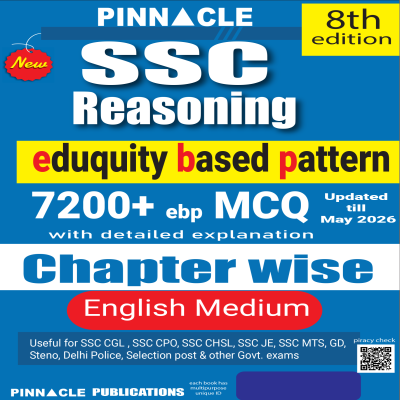 Pinnacle SSC Reasoning (English Medium) | Chapter Wise | 7200+ EBP MCQs with Detailed Explanation | Eduquity Based Pattern | 8th Edition (Updated Till May 2026)